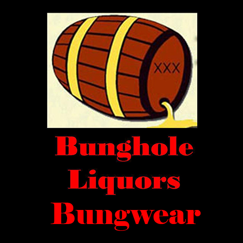 Bunghole Liquors Bungwear