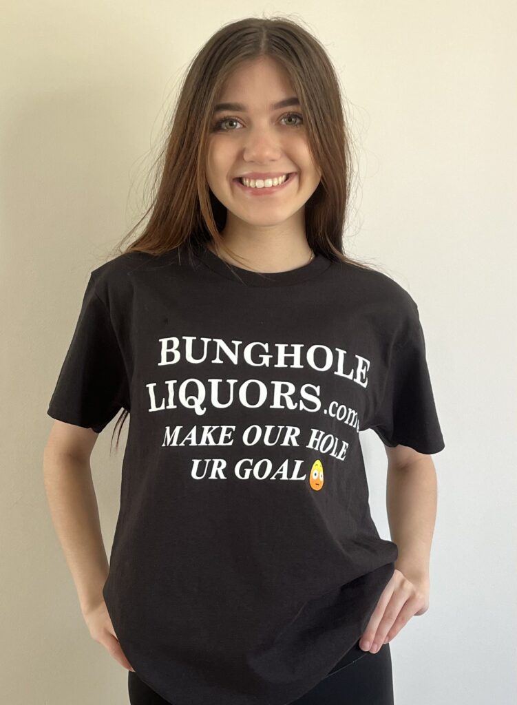 MAKE_OUR_HOLE_UR_GOAL | Bunghole Liquors Bungwear MAKE OUR HOLE UR GOAL T-Shirt